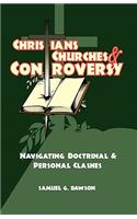 Christians, Churches & Controversy