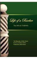 The Life of a Barber the DOS & Taboos