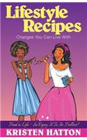 Lifestyle Recipes Changes You Can Live with