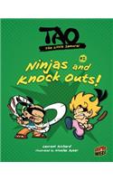 Ninjas and Knock Outs!