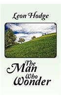 The Man Who Wonder: (English)