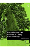 The Anglo-American Tradition of Liberty