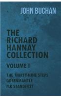 Richard Hannay Collection - Volume I - The Thirty-Nine Steps, Greenmantle, Mr Standfast