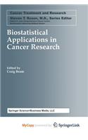 Biostatistical Applications in Cancer Research