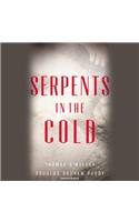 Serpents in the Cold