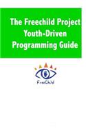 Freechild Project Youth-Driven Programming Guide