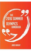 The 2016 Summer Olympics Handbook - Everything You Need To Know About 2016 Summer Olympics