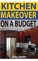 Kitchen Makeover On a Budget