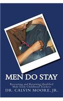 Men Do Stay