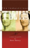 The Industrious Twin: (English)
