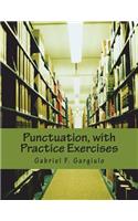 Punctuation, with Practice Exercises