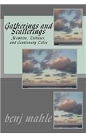 Gatherings and Scatterings