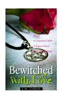 Bewitched with Love Trilogy