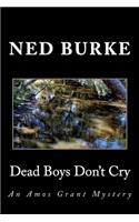 Dead Boys Don't Cry
