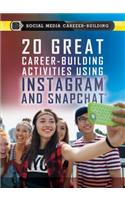 20 Great Career-Building Activities Using Instagram and Snapchat