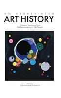 An Abbreviated Art History: Western Traditions from the Renaissance to the Present