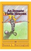 Inmate Visits Heaven