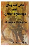 Dog and Fox, and Other Musings