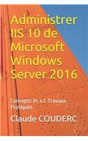 Administrer IIS 10 de Microsoft Windows Server 2016