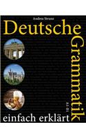 Deutsche Grammatik einfach erklärt