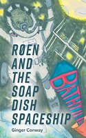 Røen and the Soap Dish Spaceship