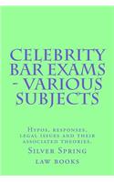 Celebrity Bar Exams - Various Subjects