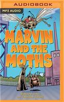 Marvin and the Moths