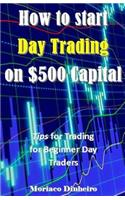 How to Start Day Trading on $500 Capital