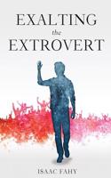 Exalting the Extrovert