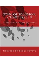 Song of Solomon, Chapters 1 - 8