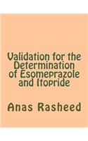 Validation for the Determination of Esomeprazole and Itopride