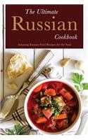 The Ultimate Russian Cookbook: Amazing Russian Food Recipes for the Soul