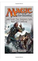 Magic the Gathering Game Guide, Tips, Strategies Cards Rules, Sets Unofficial