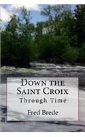 Down the Saint Croix Through Time