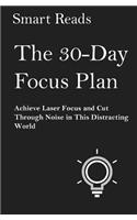 The 30-Day Focus Plan