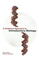 Problems Approach to Introductory Biology