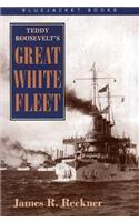 Teddy Roosevelt's Great White Fleet
