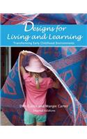 Designs for Living and Learning