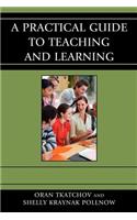 A Practical Guide to Teaching and Learning: (English)