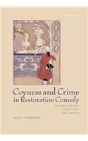 Coyness and Crime in Restoration Comedy