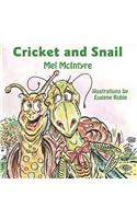 Cricket and Snail
