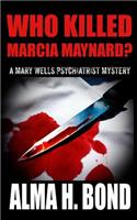 Who Killed Marcia Maynard?