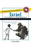 The Politically Incorrect Guide to Israel