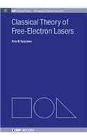 Classical Theory of Free-Electron Lasers