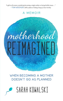 Motherhood Reimagined