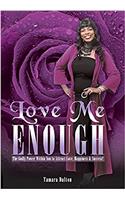 Love Me Enough