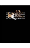 Ocd Obsessive Corgi Disorder