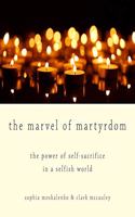 The Marvel of Martyrdom Lib/E