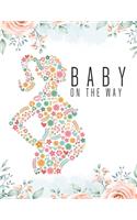 Baby on the way: Pregnancy Planner And Activities, Organizer, Diary, Notebook for Mother And Child