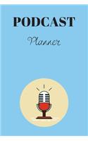 Podcast Planner: Organize your podcast or start your own, Plan Your Podcast Episodes With This Book!, Great Gift For Aspiring & Professional Podcasters & Entrepreneu